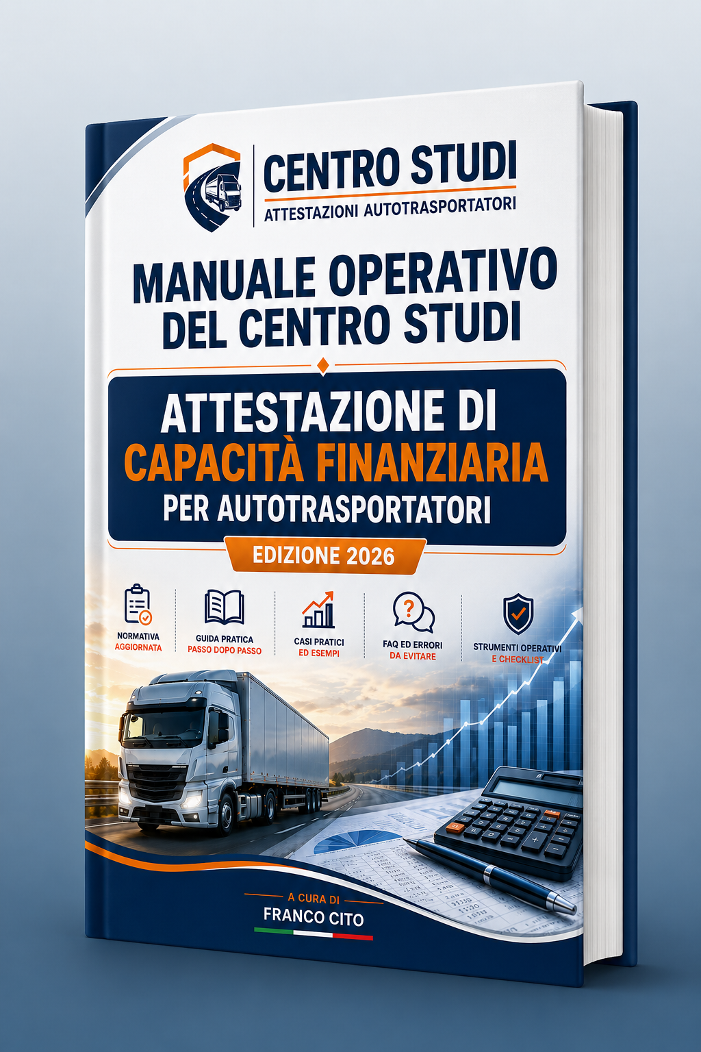 Manuale operativo sull’attestazione di capacità finanziaria per autotrasportatori